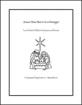 Jesus Was Born in a Manger Two-Part choral sheet music cover